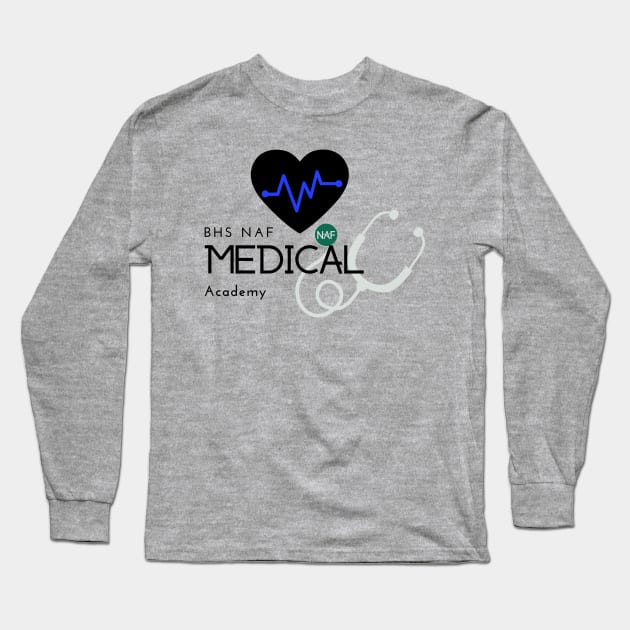 BHS Medical Academy Long Sleeve T-Shirt by BUSDNAF